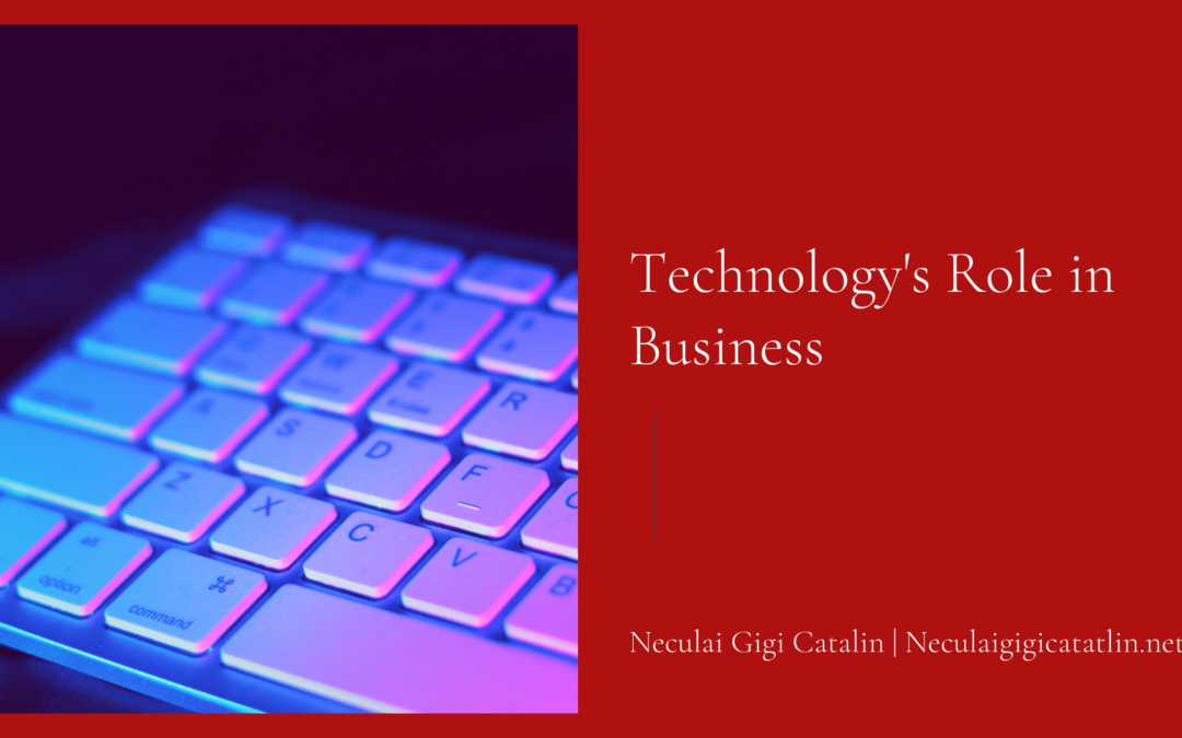 Technology’s Role in Business